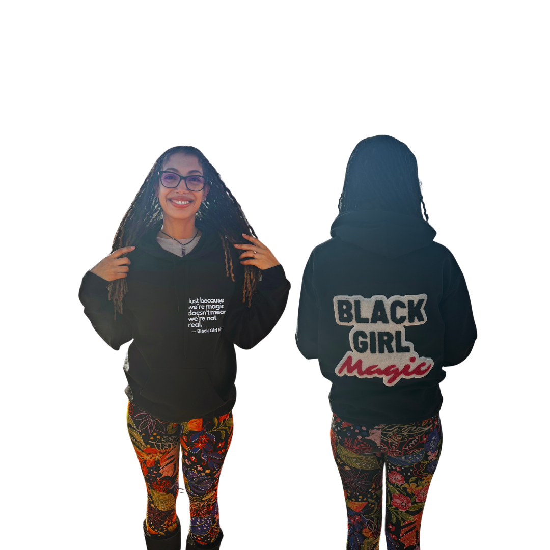 Just Because…Black Girl Magic Zip Hoodie