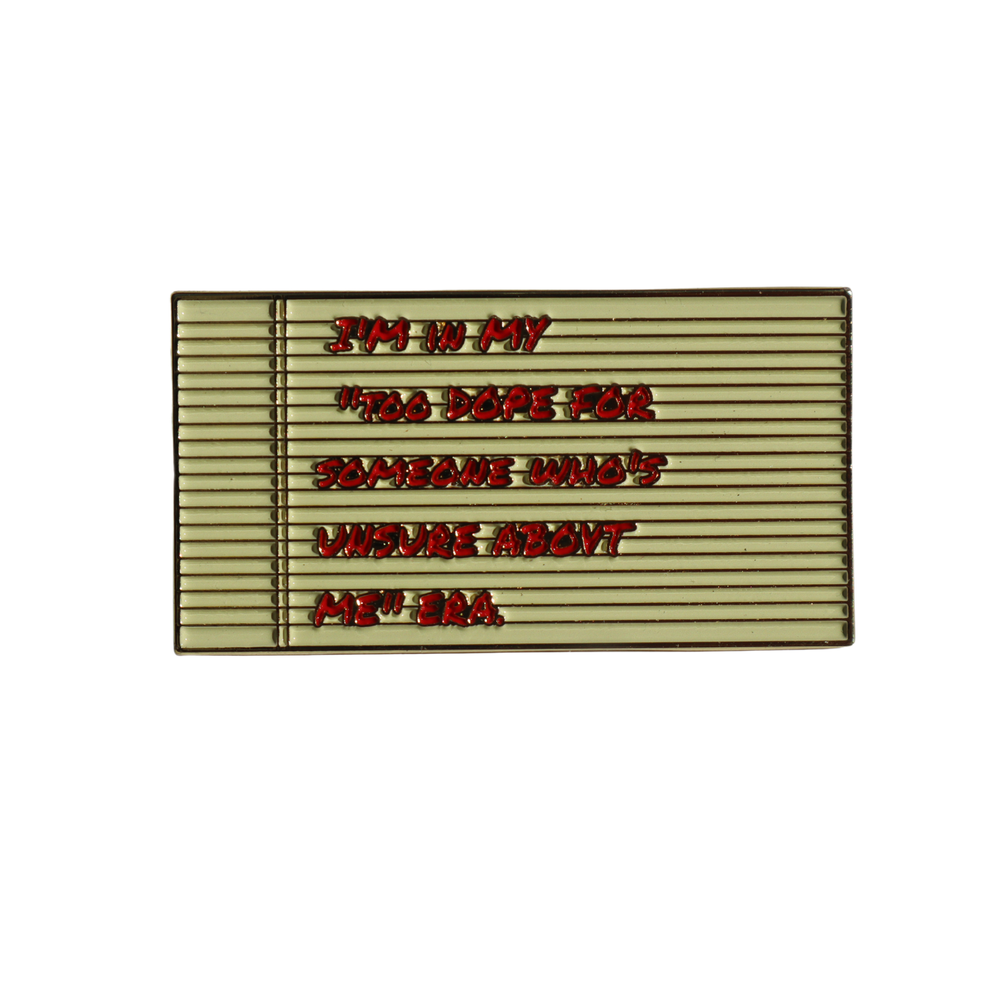 Unwavering Swagger Pin