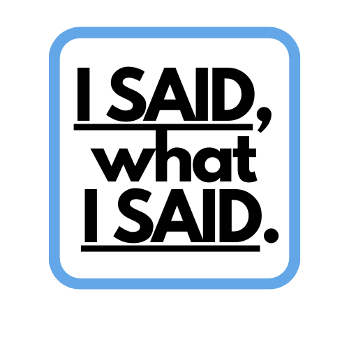 I Said Sticker