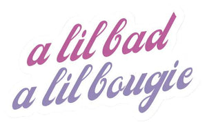 Bad & Bougie Sticker