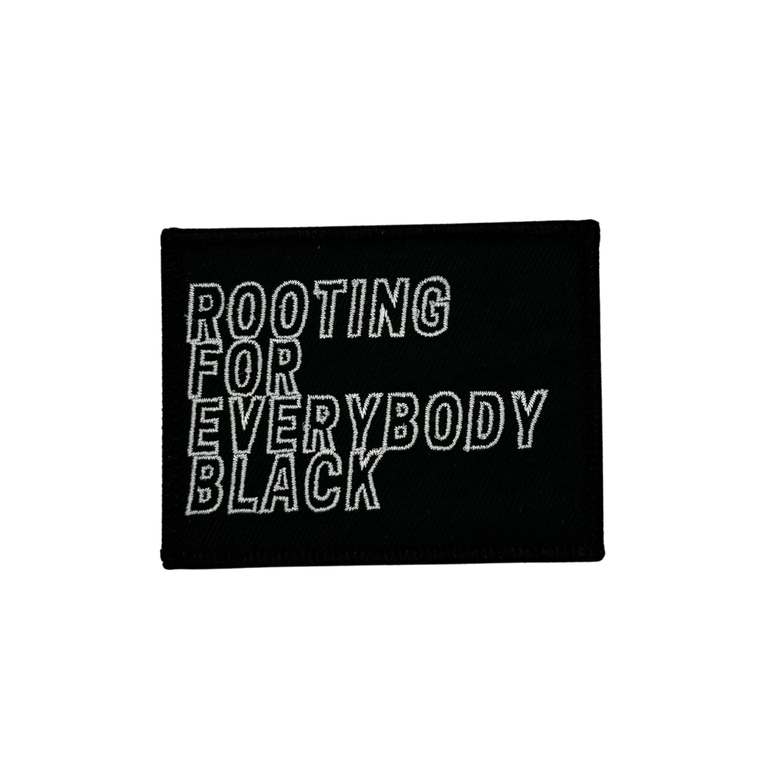 Rooting For Everybody Black Patch
