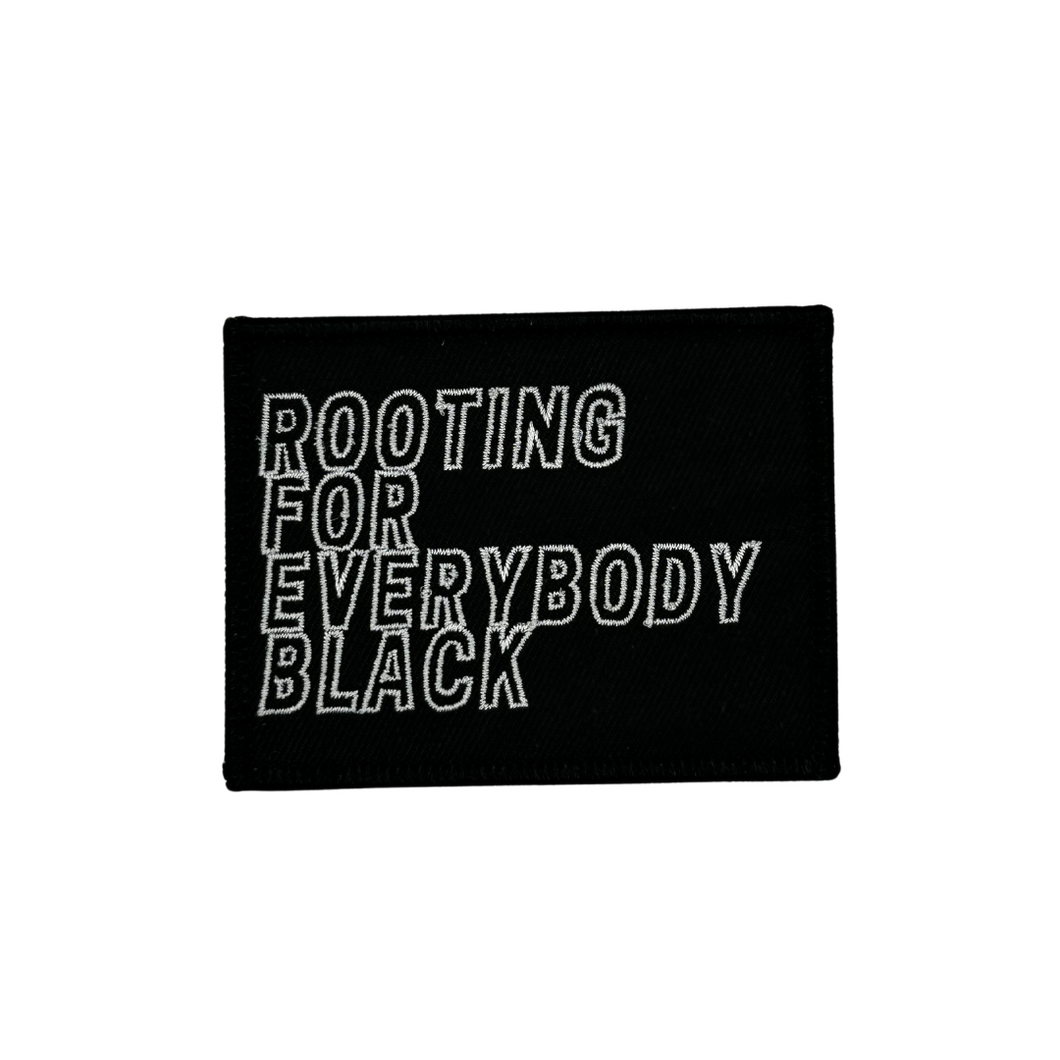 Rooting For Everybody Black Patch