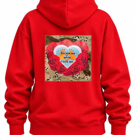 Excuse Me While I Love Me Hoodie