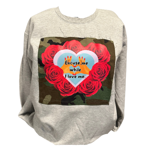 Excuse Me While I Love Me Sweatshirt