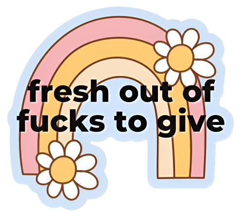 Fresh Out Sticker