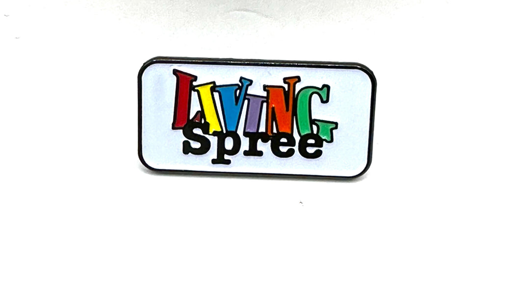 Living Spree Pin