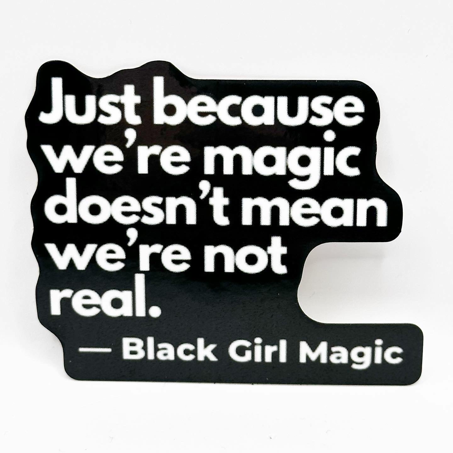 Just Because Sticker