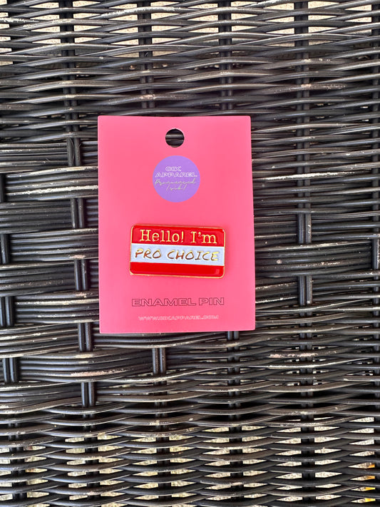 Pro Choice Pin