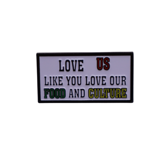 Love Us Pin