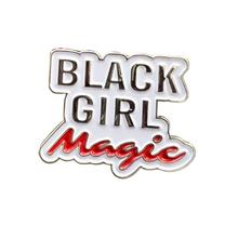 Load image into Gallery viewer, Black Girl Magic Pin

